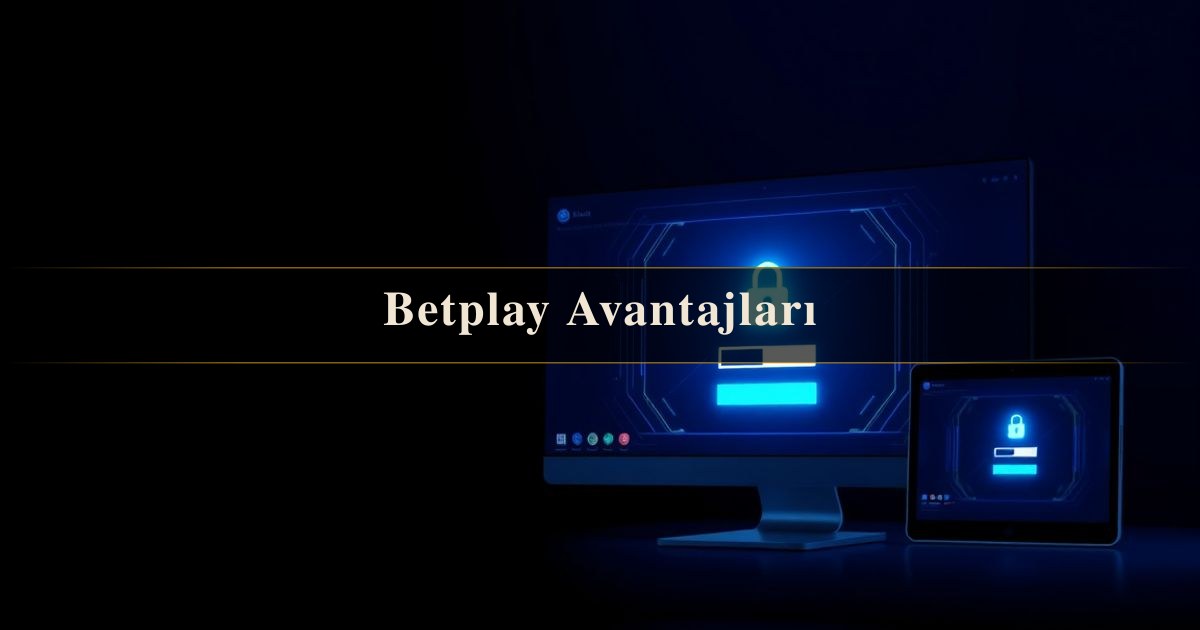 Betplay Avantajları